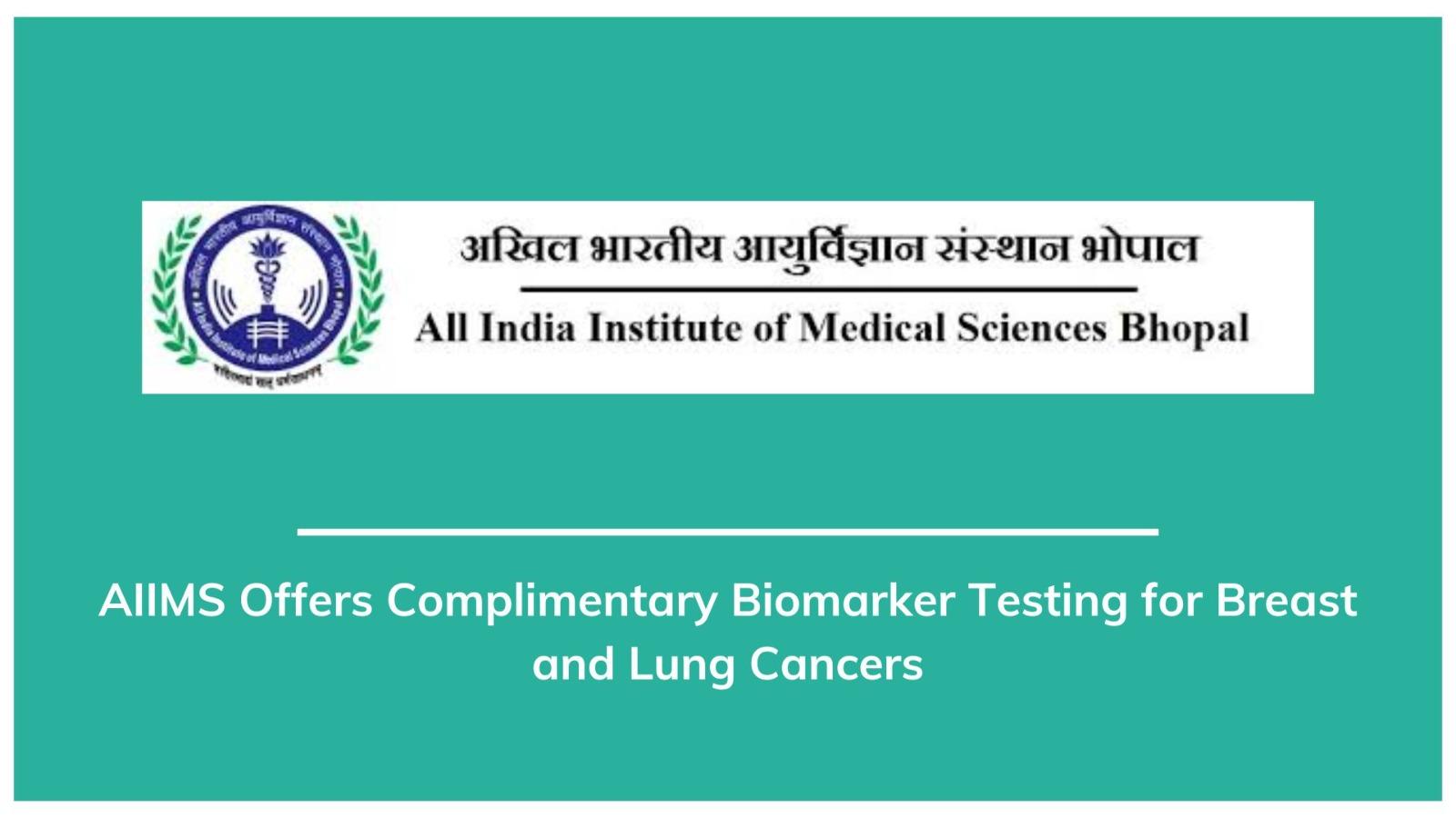 AIIMS OFFERS COMPLIMENTARY BIOMARKER TESTING FOR BREAST AND LUNG ...